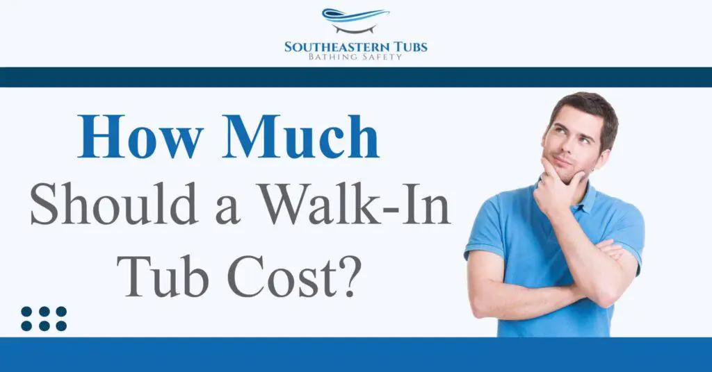 How Much Should A Walk In Tub Cost 01 Scaled 1024x536.jpg